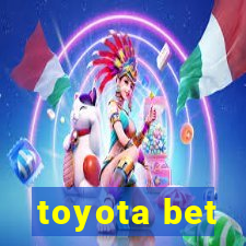 toyota bet